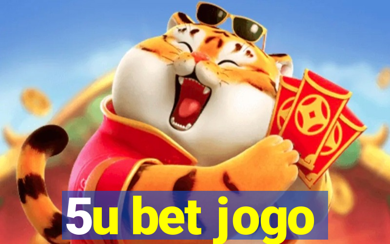 5u bet jogo